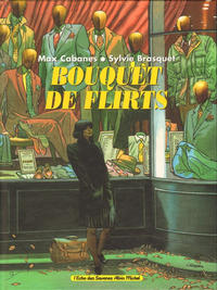 Cover Thumbnail for Bouquet de flirts (Albin Michel, 1996 series) 