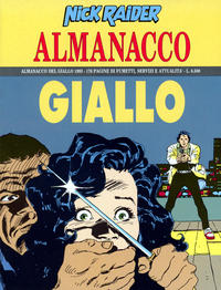Cover Thumbnail for Collana Almanacchi (Sergio Bonelli Editore, 1993 series) #1 [1] - Almanacco del Giallo 1993 Nick Raider