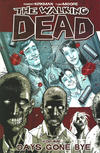 Cover for The Walking Dead (Image, 2004 series) #1 - Days Gone Bye [Tenth Printing]