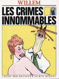 Cover Thumbnail for Les Crimes innommables (Albin Michel, 1983 series) 
