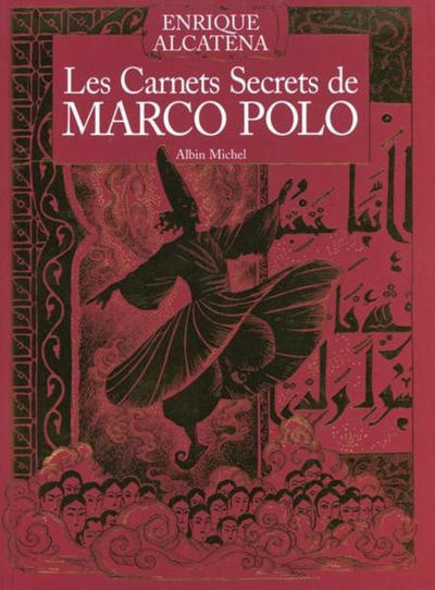 Cover for Les Carnets Secrets de Marco Polo (Albin Michel, 2000 series) 
