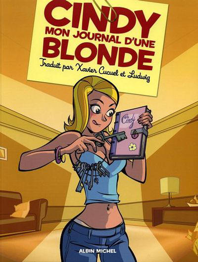 Cover for Cindy - Mon journal d'une blonde (Albin Michel, 2006 series) #1