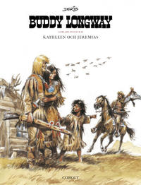 Cover for Buddy Longway samlade äventyr (Cobolt Förlag, 2019 series) #2