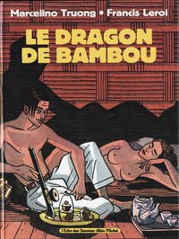 Cover Thumbnail for Le Dragon de Bambou (Albin Michel, 1991 series) 