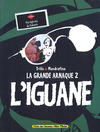 Cover for La grande arnaque (Albin Michel, 1998 series) #2 - L'iguane