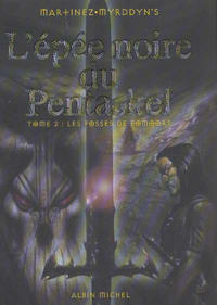 Cover Thumbnail for L'Epée Noire du Pentaskel (Albin Michel, 2001 series) #2 - Les fosses de Fomoors