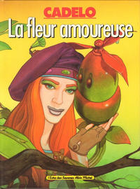Cover Thumbnail for La Fleur amoureuse (Albin Michel, 1990 series) 