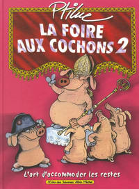 Cover Thumbnail for La Foire aux Cochons (Albin Michel, 2000 series) #2 - L'art d'accommoder les restes