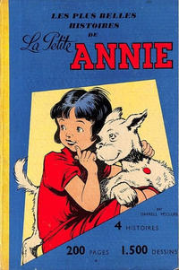 Cover Thumbnail for Les plus belles histoires de la Petite Annie (SPE [Société Parisienne d'Edition], 1958 series) 