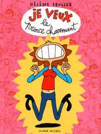 Cover Thumbnail for Je veux le Prince Charmant (Albin Michel, 2004 series) #1