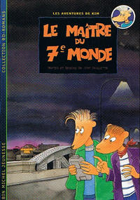 Cover Thumbnail for Les aventures de Kim (Albin Michel, 1996 series) #1 - Le maître du 7e monde