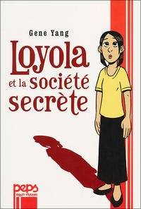 Cover Thumbnail for Loyola et la société secrète (Albin Michel, 2006 series) 