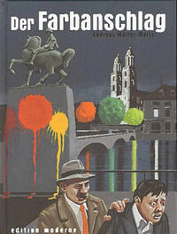 Cover Thumbnail for Der Farbanschlag (Edition Moderne, 2014 series) 
