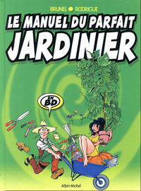 Cover Thumbnail for Le manuel du parfait jardinier (Albin Michel, 1999 series) 