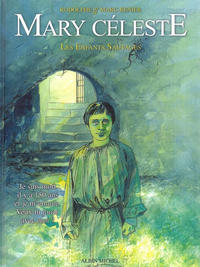 Cover Thumbnail for Mary Céleste (Albin Michel, 2007 series) #1 - Les enfants sauvages
