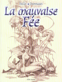 Cover Thumbnail for La Mauvaise Fée (Albin Michel, 2003 series) 