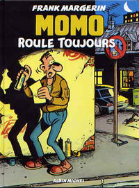 Cover Thumbnail for Momo le coursier (Albin Michel, 2002 series) #2 - Momo roule toujours