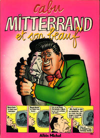 Cover Thumbnail for Mitterrand et son beauf (Albin Michel, 1984 series) 