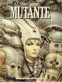 Cover Thumbnail for Mutante (Albin Michel, 1985 series) 