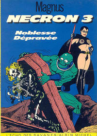 Cover Thumbnail for Necron (Albin Michel, 1983 series) #3 - Noblesse Dépravée