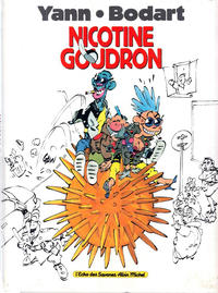 Cover Thumbnail for Nicotine Goudron (Albin Michel, 1990 series) #1