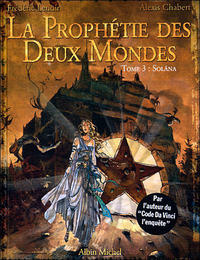 Cover Thumbnail for La Prophétie des deux mondes (Albin Michel, 2003 series) #3 - Solâna