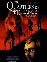 Cover Thumbnail for Les Quartiers de l'étrange (Albin Michel, 2005 series) #1 - L'épicurien