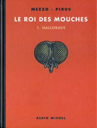 Cover Thumbnail for Le Roi des mouches (Albin Michel, 2005 series) #1 - Hallorave