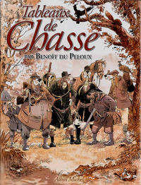 Cover Thumbnail for Tableaux de chasse (Albin Michel, 2002 series) 