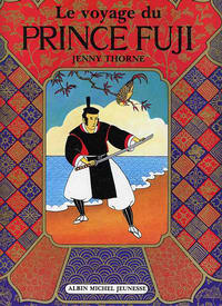 Cover Thumbnail for Le voyage du prince Fuji (Albin Michel, 1981 series) 