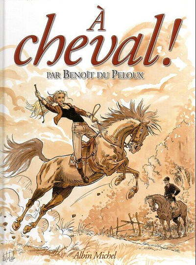 Cover for À cheval! (Albin Michel, 2004 series) 