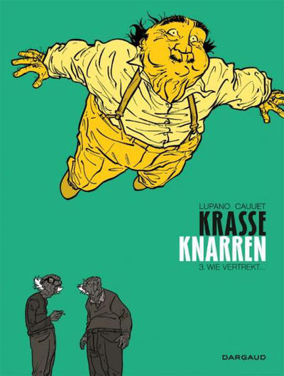Cover for Krasse Knarren (Dargaud Benelux, 2014 series) #3 - Wie vertrekt...