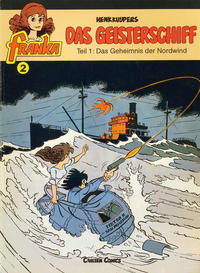 Cover Thumbnail for Franka (Carlsen Comics [DE], 1985 series) #2 - Das Geisterschiff 1 - Das Geheimnis der Nordwind