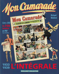 Cover Thumbnail for Mon camarade - L'intégrale 1933 - 1939 (Éditions Vaillant, 2016 series) 