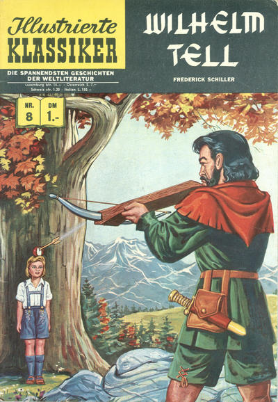 Cover for Illustrierte Klassiker [Classics Illustrated] (BSV - Williams, 1956 series) #8 - Wilhelm Tell [HLN 138]