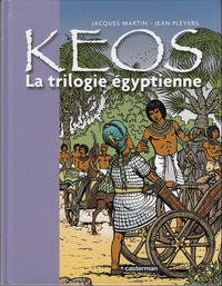 Cover Thumbnail for Keos - La Trilogie Egyptienne (Casterman, 2009 series) 