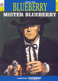Cover Thumbnail for Collana Western (La Gazzetta dello Sport, 2014 series) #14 - Blueberry 14 - Mister Blueberry