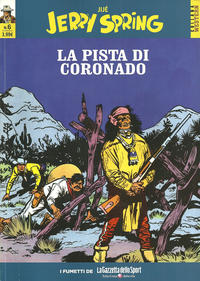 Cover Thumbnail for Collana Western (La Gazzetta dello Sport, 2014 series) #80 - Jerry Spring 6 - La pista di Coronado