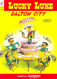 Cover Thumbnail for Lucky Luke (La Gazzetta dello Sport, 2013 series) #13 - Dalton City