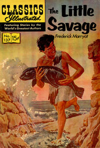 Cover Thumbnail for Classics Illustrated (Gilberton, 1947 series) #137 [HRN 156] - The Little Savage