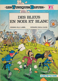 Cover Thumbnail for Les Tuniques Bleues (Dupuis, 1972 series) #11 - Des bleus en noir et blanc