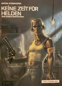 Cover Thumbnail for Keine Zeit für Helden (All Verlag, 1988 series) 