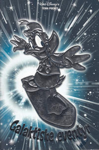 Cover Thumbnail for Donald Duck Tema pocket; Walt Disney's Tema pocket (Hjemmet / Egmont, 1997 series) #[121] - Galaktiske eventyr [Bokhandelutgave]