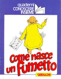 Cover Thumbnail for Supplementi a  Il Giornalino (Edizioni San Paolo, 1982 series) #44/1982 - Conoscere Insieme - Come nasce un fumetto