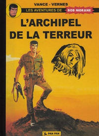 Cover Thumbnail for Bob Morane - L'archipel de la terreur (Pan Pan Editions, 2011 series) 