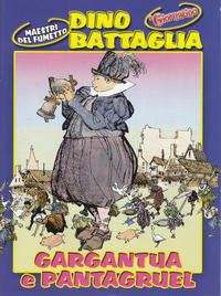 Cover Thumbnail for Supplementi a  Il Giornalino (Edizioni San Paolo, 1982 series) #14/2005 - Dino Battaglia - Gargantua e Pantagruel