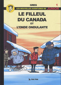 Cover Thumbnail for Les Nouvelles Aventures de Junior (Pan Pan Editions, 2011 series) #1 - Le filleul du Canada et l'onde ondulante