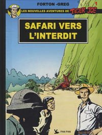 Cover Thumbnail for Tiger Joe (Pan Pan Editions, 2007 series) #1 - Safari vers l'interdit