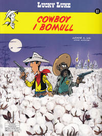 Cover Thumbnail for Lucky Luke (Hjemmet / Egmont, 1991 series) #81 - Cowboy i bomull