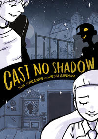 Cover Thumbnail for Cast No Shadow (First Second, 2017 series) 
